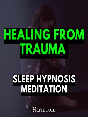 cover image of Healing From Trauma Sleep Hypnosis Meditation